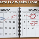 What Date Is 2 Weeks From Today?